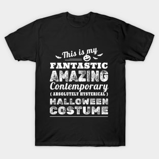 This Is My Halloween Costume T-Shirt